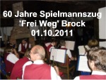 60 Jahre Spielmannszug Frei Weg Brock 2011